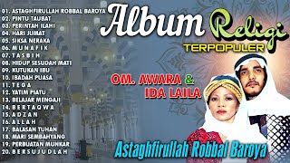 Download lagu Album Religi Terpopuler OM AWARA dan Ida Laila mp3