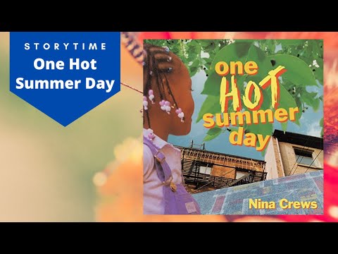 One Hot Summer Day by Nina Crews | Read Aloud Children's Book