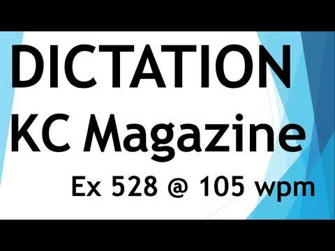 Dictation from Kailash Chandra magazine - Exercise 528 @ 105 wpm