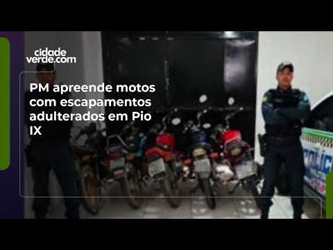 PM apreende motos com escapamentos adulterados em Pio IX