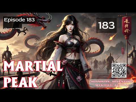 Martial Peak   Episode 183 Audio   Warrior Lore