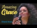 Amazing Grace by Diana Ross [with Lyrics]