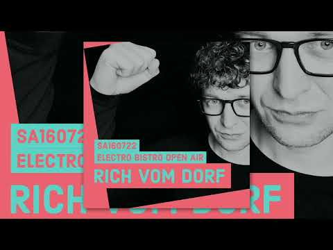 Rich Vom Dorf - Electrobistro Openair (16.07.22)