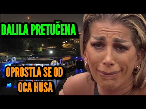 PRETUČENA DALILA DRAGOJEVIĆ, POJAVIO SE SNIMAK!? BIVŠA ZADRUGARKA SE OPROSTLA OD OCA HUSA U SUZAMA