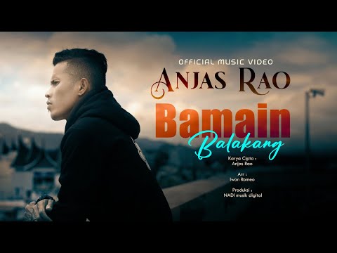 Anjas Rao - Bamain Balakang (Official Music Video)