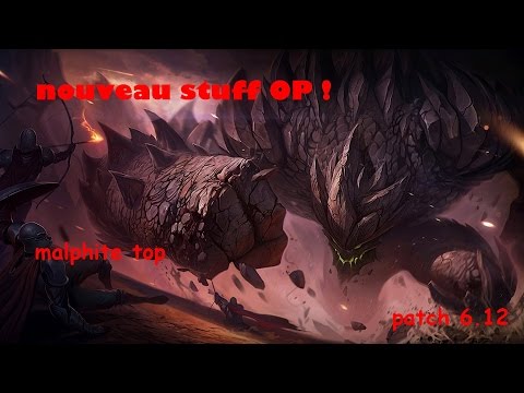Malphite vs akali top 6.12 : NOUVEAU STUFF OP !