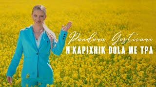 Pandora Gostivari - N'kapixhik Dola Me T'pa