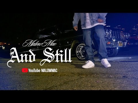 Malow Mac - And Still (Official Music Video)