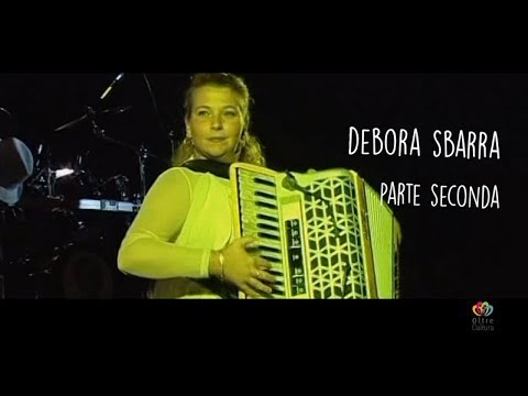 Debora Sbarra / Parte 2 – Ciclo “La Più Bella – La Fisarmonica di Stradella”