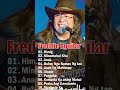 Best Songs Of Freddie Aguilar Freddie Aguilar Greatest Hits Of All Time