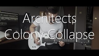 Architects - Colony Collapse - (1080p Guitar cover)