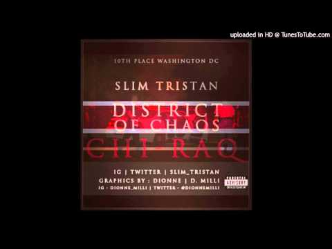 Slim Tristan ~ District Of Chaos (Chiraq Freestyle)