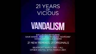 Dave Winnel feat. Will Reckless - Achtung (Vandalism Vicious 21 Remix)