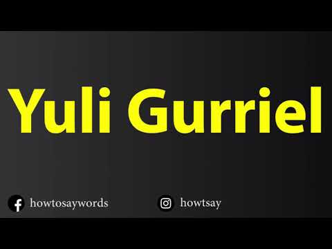 How To Pronounce Yuli Gurriel