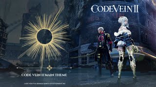 CODE VEIN II - Main Theme