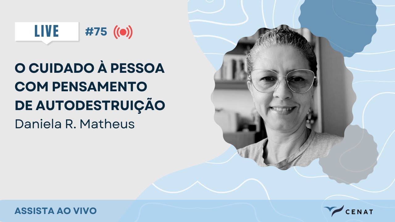 #75. O cuidado à pessoa com pensamento de autodestruição