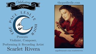 Scarlet Rivera Interview on The Paul Leslie Hour