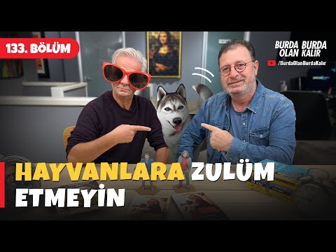 Hayvanlara Zulüm Etmeyin | 133.Bölüm