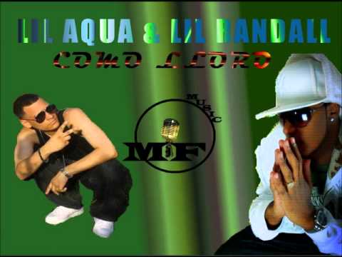 lil aqua ft lil randal - como lloro ♥♥♥♥ exclusivo 2011 ♥♥♥♥