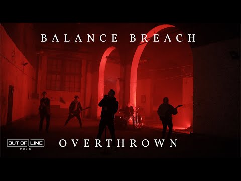 Balance Breach - Overthrown (Official Music Video)