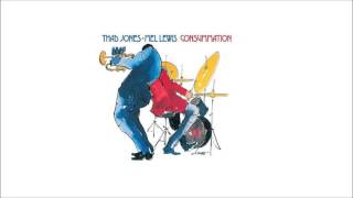 Thad Jones and Mel Lewis - Consummation