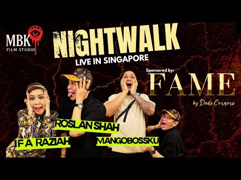 NIGHTWALK LIVE WITH IFA RAZIAH & ROSLAN SHAH