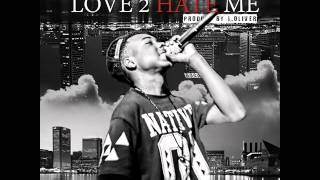 Lil Key - Love 2 Hate Me (Prod. by J. Oliver)