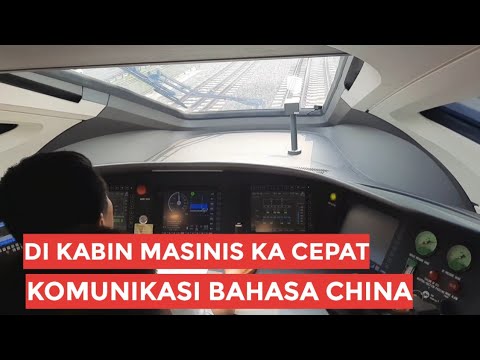 SENSASI DI RUANG KEMUDI MASINIS KERETA CEPAT INDONESIA CHINA