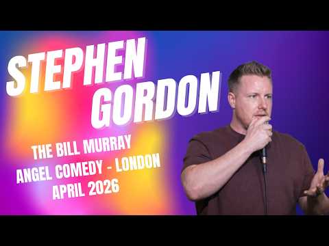 Stephen Gordon -The Bill Murray - London - April 2026