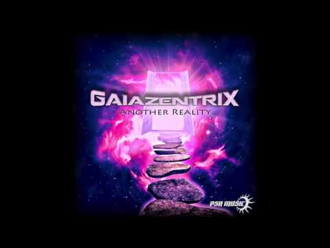 GAIAZENTRIX - ANOTHER REALITY