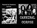 Cannibal Corpse : Beyond The Cemetery Lyrics