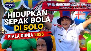 Momen Piala Dunia 2026, Wali Kota Respati: Kita Hidupkan Industri Sepak Bola di Kota Solo