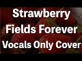 The Beatles - Strawberry Fields Forever - "Vocal ...