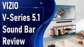VIZIO V Series 5.1 Home Theater Sound Bar Review - Should You Buy It? [2025]