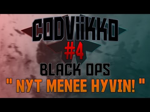 CODVIIKKO #4 | BO1 |  '' NYT MENEE HYVIN!! ''