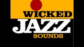 Wicked Jazz Sounds - An Introduction