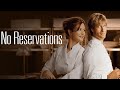 No Reservations 2007 Movie Catherine Zeta Jones Aaron Eckhart Abigail Breslin Review Facts