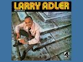 08 Larry Adler - Clair De Lune