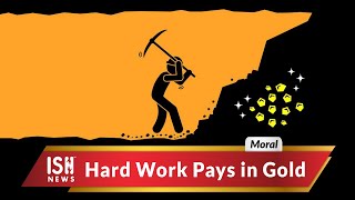 Hard Work Pays in Gold