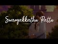 Swargakkathu Pattu | Slowed & Reverb | Lofipmuz