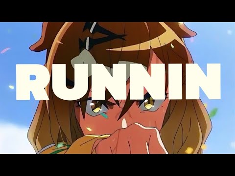 Runnin' -  Uma Musume Pretty Derby : Beginning of a New Era [AMV]