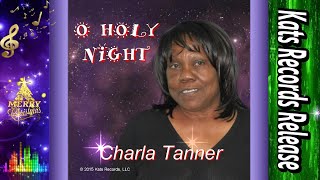 Charla Tanner-O Holy Night