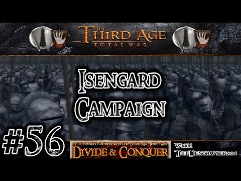Third Age Total War: Divide and Conquer v0.52 - Isengard Campaign #56