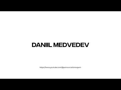 How to pronounce Daniil Medvedev
