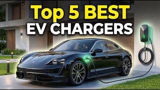 TOP 5: Best EV Chargers in 2026 | Best Budget EV Chargers