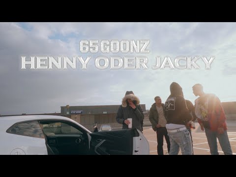 65GOONZ - HENNY ODER JACKY (OFFICIAL VIDEO)