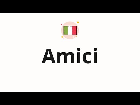 How to pronounce Amici
