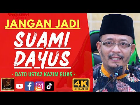 Dato Ustaz Kazim Elias - JANGAN JADI SUAMI DAYUS