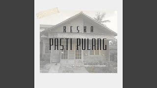 Download lagu Pasti Pulang mp3