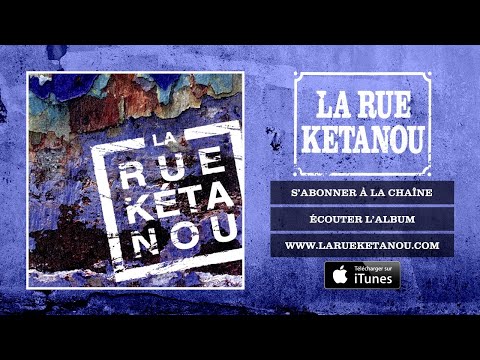 La Rue Ketanou - La Rue Kétanou